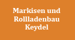 Markisen und Rollladenbau Keydel Inh. A. Keydel